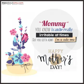 Mother Day Wishes: Mommy, you know i ca