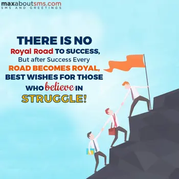 Motivational Wishes: There is no royal ro