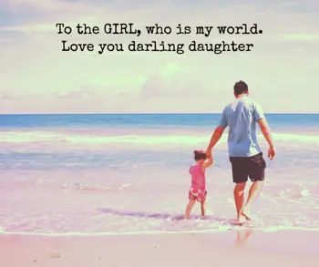 Daughters Day Wishes: To the GIRL, who is 