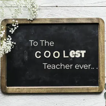 Teacher Day Wishes: To the COOLEST Teach