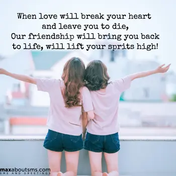 Friendship Wishes: When love will break