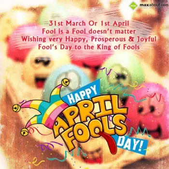 April Fool Wishes: 31st March Or 1st ap