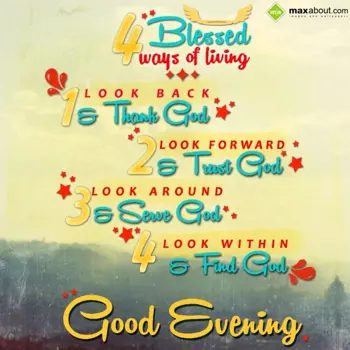 Evening Wishes: 4 Blessed ways of li