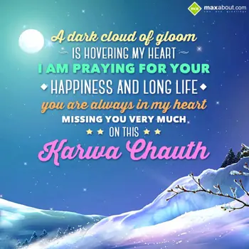 Karwa Chauth Wishes: A dark cloud of gloo