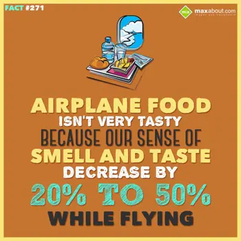 Human Body Facts Wishes: Airplane food isn't 