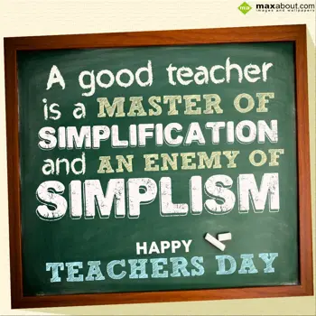 Teacher Day Wishes: A Good Teacher is a 