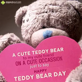 Teddy Bear Day Wishes: A cute teddy bear to