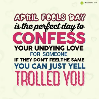 April Fool Wishes: April Fools Day is t