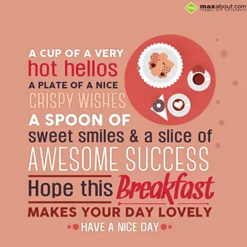 Nice Day Wishes: A cup of a very hot 