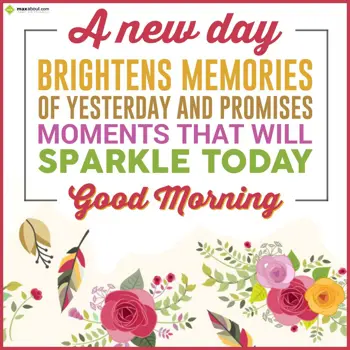 Good Morning Wishes: A new day brightens 