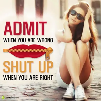 Quotes Wishes: Admit when you are w