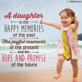 Daughters Day Wishes: A daughter is the ha