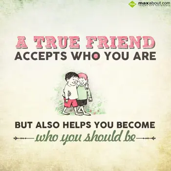 Friendship Wishes: A true friend accept