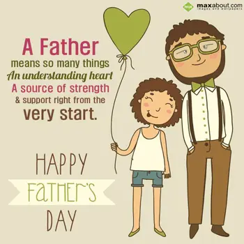 Father Day Wishes: A Father means
so m