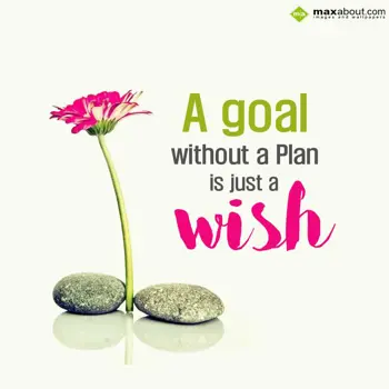 Motivational Wishes: A goal without a pla