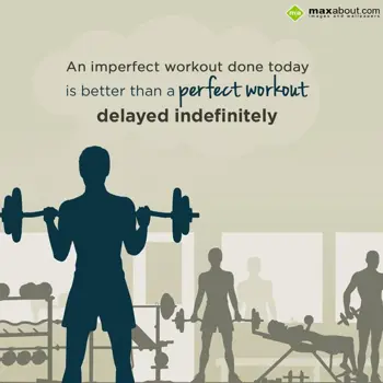 Health and Fitness Wishes: An imperfect workout