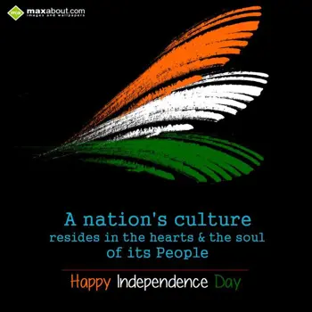 Independence Day Wishes: A nation's culture r