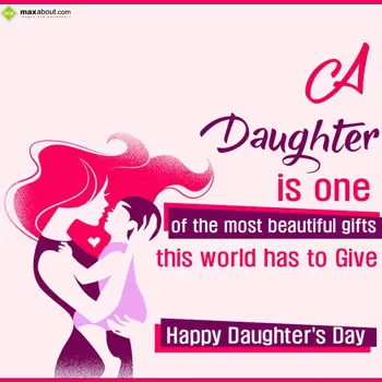 Daughters Day Wishes: A daughter is one of