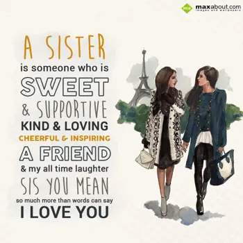 Sister Wishes: A sister is someone,