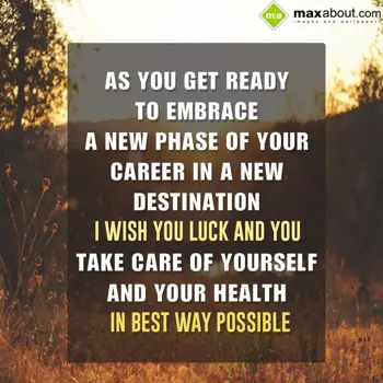 Good Luck Wishes: As you get ready to 