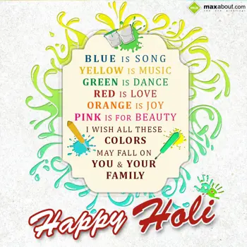 Holi Poems Wishes: Blue is song,
Yello