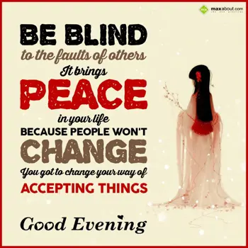 Evening Wishes: Be blind to the faul