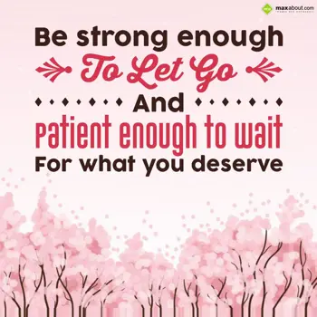 Encouragement Wishes: Be strong enough to 