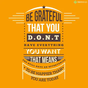 Motivational Wishes: Be Grateful that You