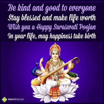 Saraswati Puja Wishes: Be kind and good to 