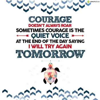 Encouragement Wishes: Courage doesn't alwa