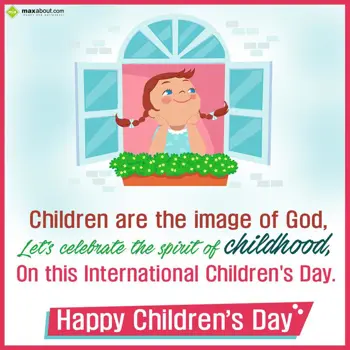 Children Day Wishes: Children are the ima