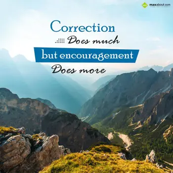 Encouragement Wishes: Correction does much