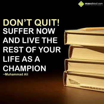 Motivational Quotes Wishes: Don't quit ! Suffer 