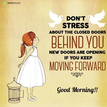 Good Morning Quotes Wishes: Don't stress about t