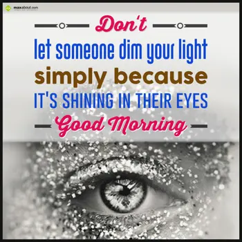 Good Morning Quotes Wishes: Don't let someone di