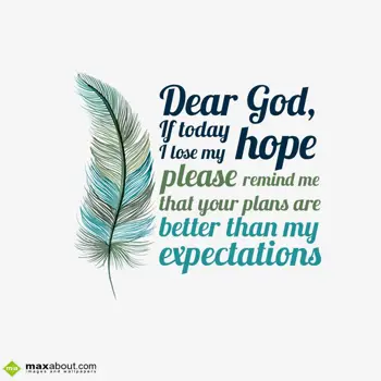 Motivational Wishes: Dear God if today I 