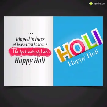 Holi Wishes Wishes: Dipped in hues 
of 