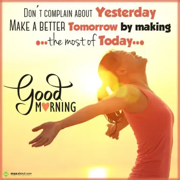 Good Morning Wishes: Don't complain about