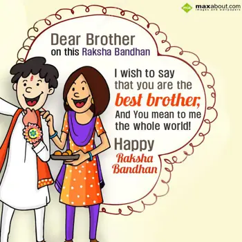 Rakhi Wishes: Dear brother,
On th