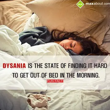 Human Body Facts Wishes: Dysania Is The State