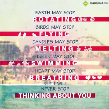 Thinking of You Wishes: Earth may stop rotat