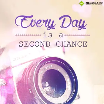 Quotes Wishes: Everyday is a second