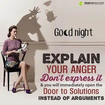 Good Night Wishes: Explain your anger, 