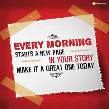 Good Morning Quotes Wishes: Every morning starts