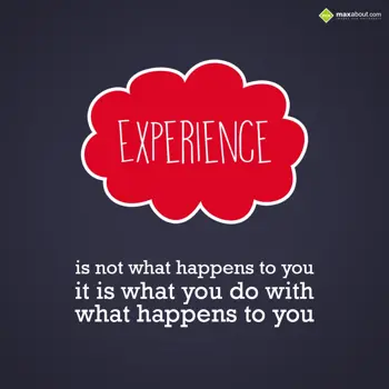 Quotes Wishes: Experience is not wh