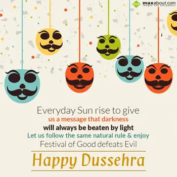 Dussehra Wishes: Everyday sun rise to