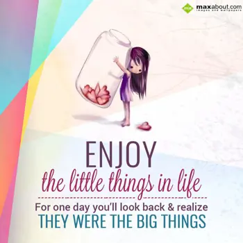 Life Wishes: Enjoy the little thi