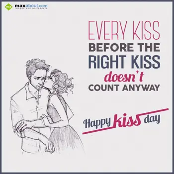 Kiss Day Wishes: Every Kiss before th