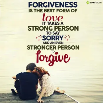 Love Wishes: Forgiveness is the b