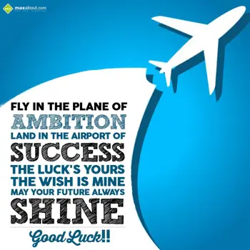 Good Luck Wishes: Fly in the plane of 